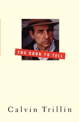 Too Soon to Tell - Calvin Trillin - cover