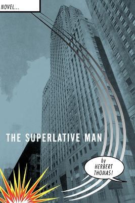 The Superlative Man - Herbert Thomas - cover