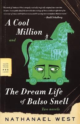 Cool Million Dream Life Balso Snell: Two Novels - Nathanael West - cover