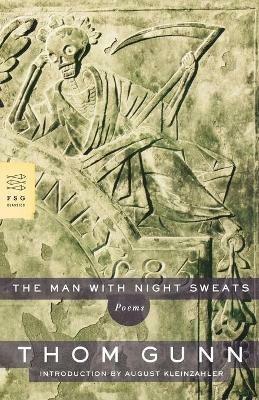 The Man with Night Sweats: Poems - Thom Gunn - cover