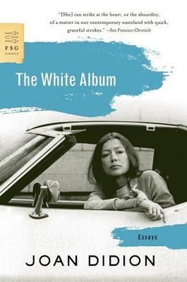 The White Album: Essays - Joan Didion - cover