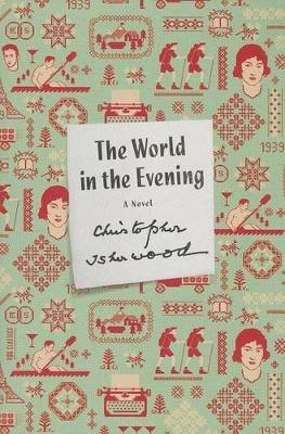 World in the Evening - Christopher Isherwood - cover