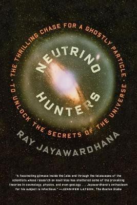 Neutrino Hunters - Ray Jayawardhana - cover