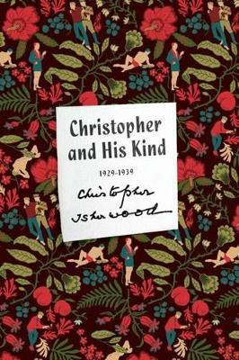 Christopher and His Kind - Christopher Isherwood - cover