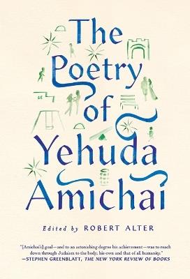 The Poetry of Yehuda Amichai - Yehuda Amichai, Edited by Robert Alter - cover