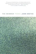 The Swimmer: Poems