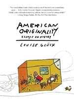 AMERICAN ORIGINALITY