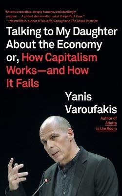 Talking to My Daughter About the Economy - Yanis Varoufakis - cover