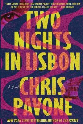 Two Nights in Lisbon - Chris Pavone - cover