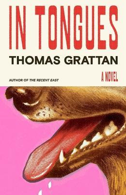 In Tongues: A Novel - Thomas Grattan - cover