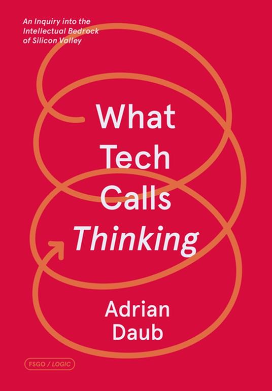 What Tech Calls Thinking