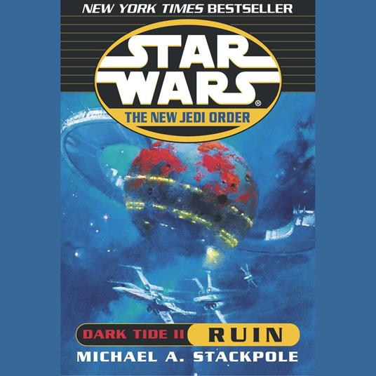 Star Wars: The New Jedi Order: Dark Tide II: Ruin