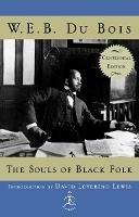 The Souls of Black Folk: Centennial Edition - W.E.B. Du Bois - cover