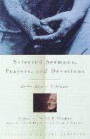 Selected Sermons, Prayers, and Devotions