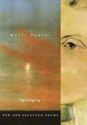 Springing: New and Selected Poems - Marie Ponsot - cover