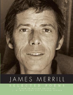 Selected Poems of James Merrill - James Merrill - cover