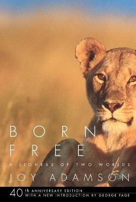 Born Free: A Lioness of Two Worlds - Joy Adamson - cover