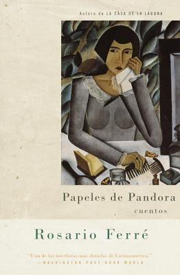Papeles de Pandora / Pandora's Papers: cuentos - Rosario Ferre - cover