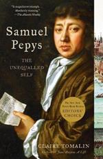 Samuel Pepys: The Unequalled Self
