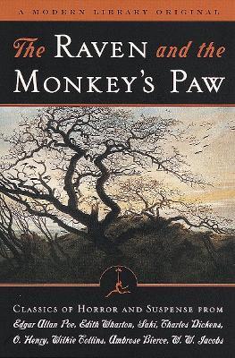 The Raven and the Monkey's Paw: Classics of Horror and Suspense from the Modern Library - Edgar Allan Poe,Edith Wharton,Saki - cover