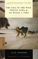 The Call of the Wild, White Fang & To Build a Fire