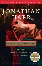 The Lost Painting: The Quest for a Caravaggio Masterpiece