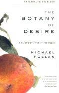 The Botany of Desire: A Plant's-Eye View of the World