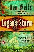 Logan's Storm: A Novel - Ken Wells - cover