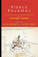 Fierce Pajamas: An Anthology of Humor Writing from The New Yorker