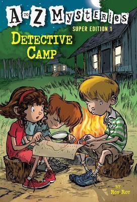 A to Z Mysteries Super Edition 1: Detective Camp - Ron Roy - cover