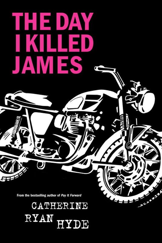 The Day I Killed James - Ryan Hyde Catherine - ebook