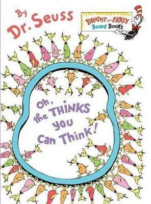 Oh, the Thinks You Can Think! - Dr. Seuss - cover