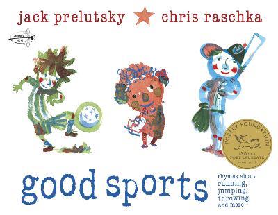 Good Sports: Rhymes about Running, Jumping, Throwing, and More - Jack Prelutsky - cover