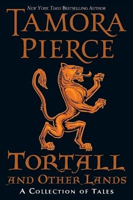 Tortall and Other Lands: A Collection of Tales - Tamora Pierce - cover