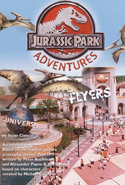 Flyers-Jurassic Park(TM) Adventures #3 - Scott Ciencin - ebook