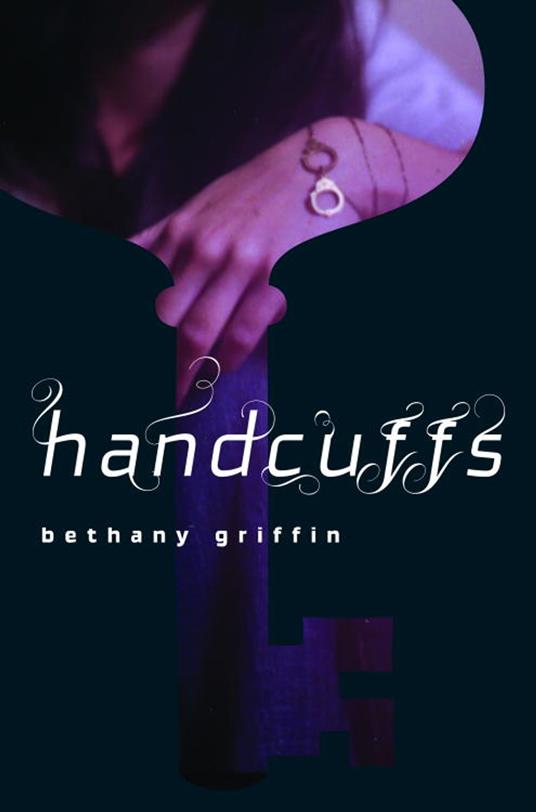 Handcuffs - Bethany Griffin - ebook