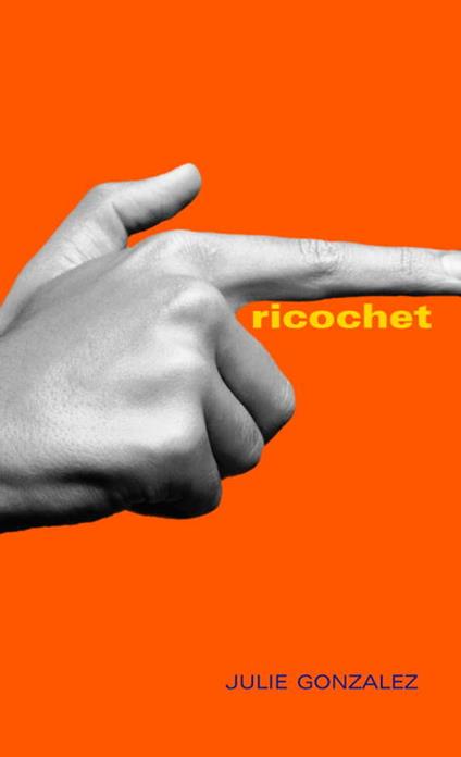 Ricochet - Julie Gonzalez - ebook