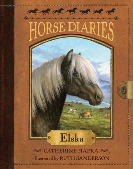 Horse Diaries #1: Elska - Catherine Hapka,Ruth Sanderson - ebook