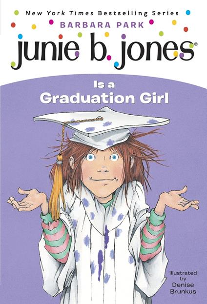 Junie B. Jones #17: Junie B. Jones Is a Graduation Girl - Barbara Park,Denise Brunkus - ebook