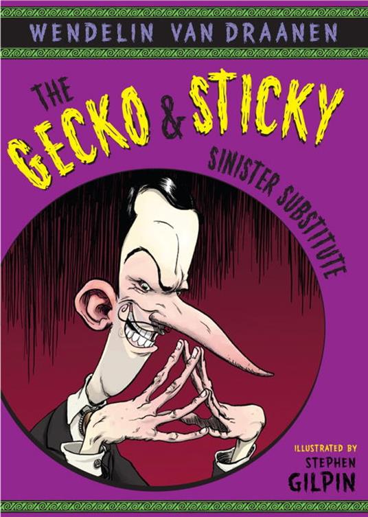 The Gecko and Sticky: Sinister Substitute - Wendelin Van Draanen,Stephen Gilpin - ebook