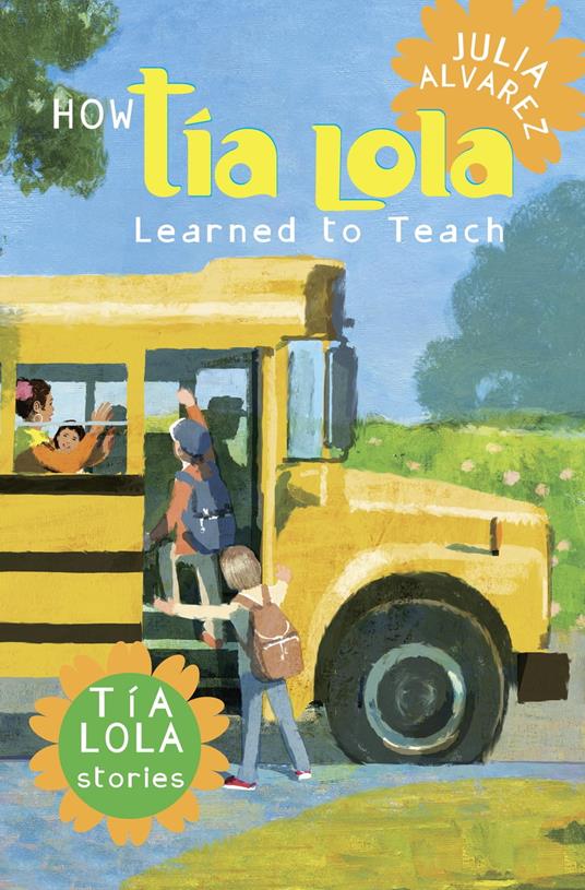 How Tia Lola Learned to Teach - Julia Alvarez - ebook