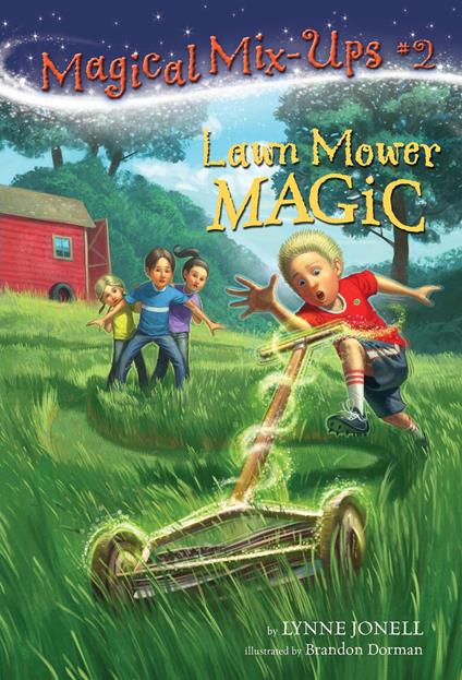 Lawn Mower Magic - Lynne Jonell,Brandon Dorman - ebook