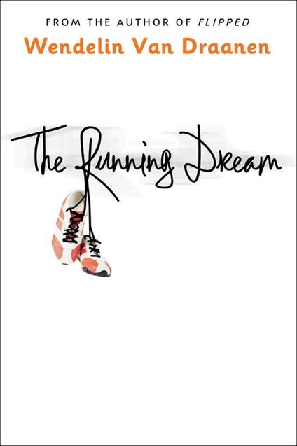 The Running Dream - Wendelin Van Draanen - ebook