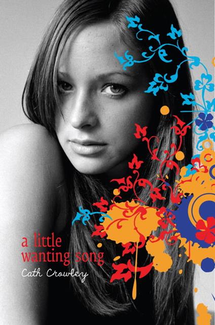 A Little Wanting Song - Cath Crowley - ebook