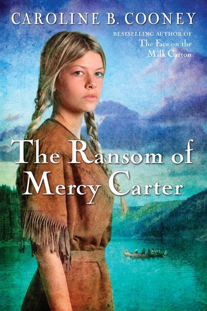 The Ransom of Mercy Carter - Caroline B. Cooney - ebook