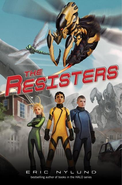 The Resisters #1: The Resisters - Eric Nylund - ebook