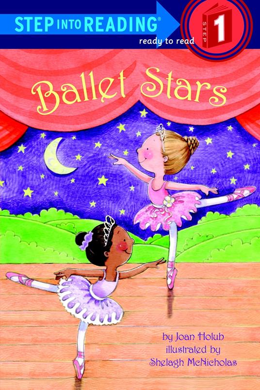Ballet Stars - Joan Holub,Shelagh McNicholas - ebook