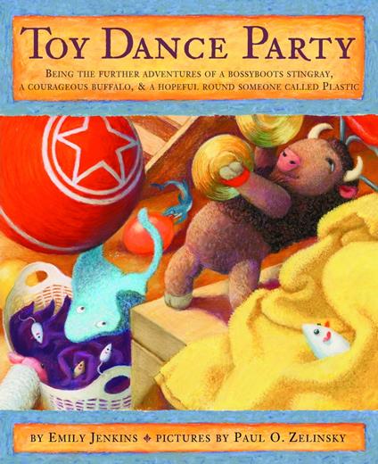 Toy Dance Party - Emily Jenkins,Paul O. Zelinsky - ebook