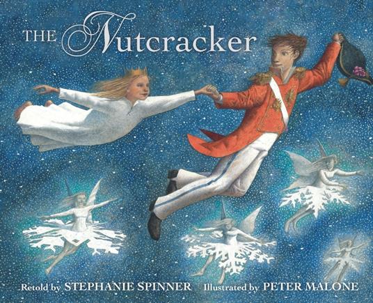 The Nutcracker - Stephanie Spinner,Peter Malone - ebook