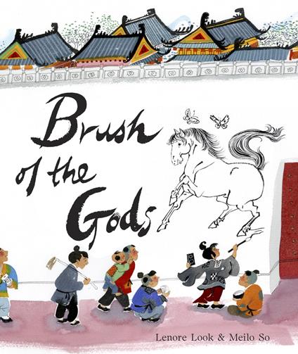 Brush of the Gods - Lenore Look,Meilo So - ebook